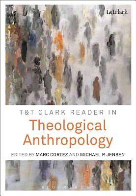 Picture of T&t Clark Reader in Theological Anthropology