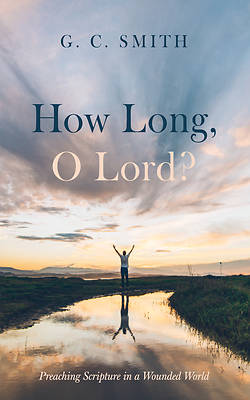 How Long, O Lord?