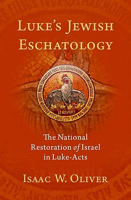Picture of Luke's Jewish Eschatology