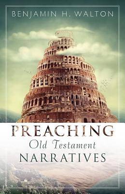 Picture of Preaching Old Testament Narratives
