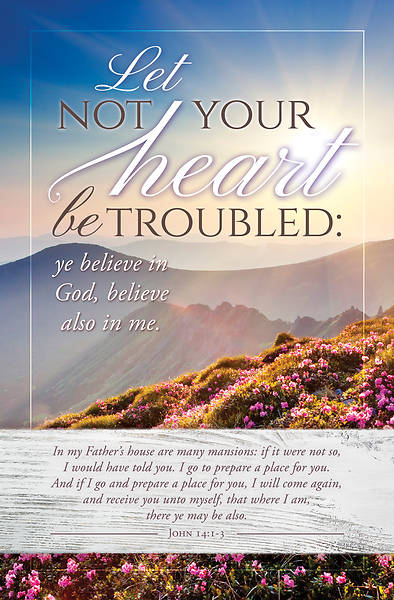 Picture of Let Not Your Heart be Troubled Funeral Bulletin John 14:1-3 Reg (Pkg of 100)