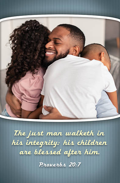 Picture of The Just Man Walketh In His Integrity Father's Day Bulletin (Package of 100)
