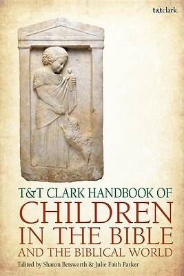 Picture of T&t Clark Handbook of Children in the Bible and the Biblical World