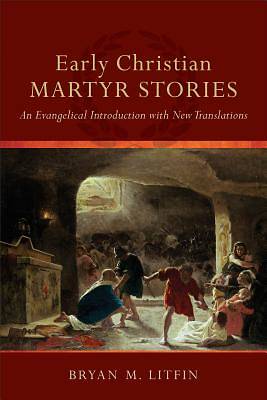 Picture of Early Christian Martyr Stories