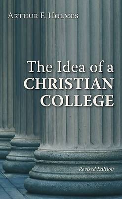 Picture of The Idea of a Christian College