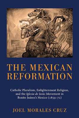 Picture of The Mexican Reformation