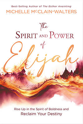 Picture of The Spirit and Power of Elijah