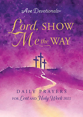 Picture of Lord, Show Me the Way