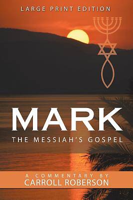 Picture of Mark the Messiah's Gospel