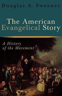 Picture of American Evangelical Story