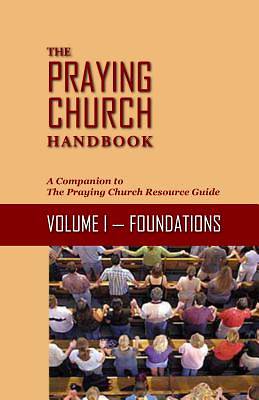 Picture of The Praying Church Handbook Volume I