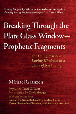 Picture of Breaking Through the Plate Glass Window-Prophetic Fragments