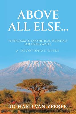 Picture of Above All Else...