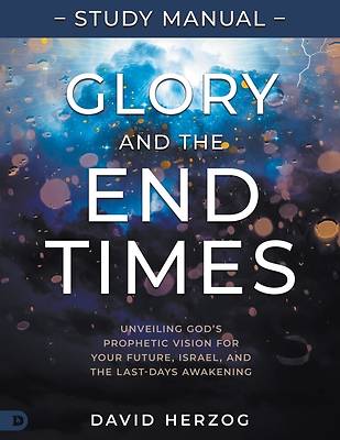 Picture of Glory and the End Times Study Manual