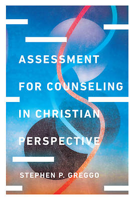 Picture of Assessment for Counseling in Christian Perspective