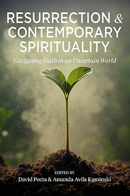 Resurrection and Contemporary Spirituality