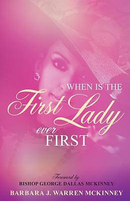 Picture of When Is the First Lady Ever First