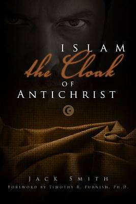 Picture of Islam - The Cloak of Antichrist