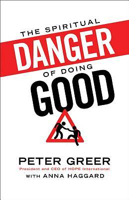 Picture of The Spiritual Danger of Doing Good - eBook [ePub]
