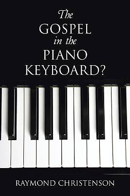 Picture of The Gospel in the Piano Keyboard?