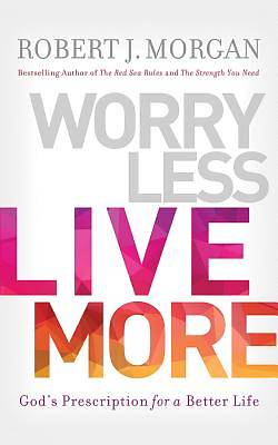 Picture of Worry Less, Live More