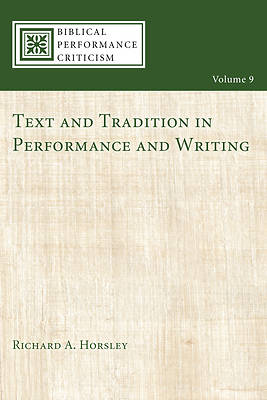 Picture of Text and Tradition in Performance and Writing