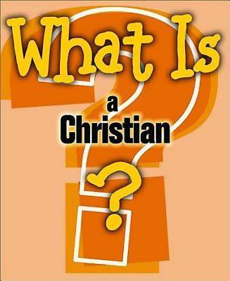 Picture of What Is A Christian?