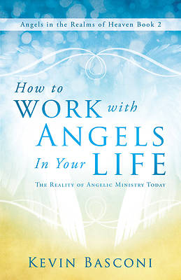 Picture of How to Work with Angels in Your Life