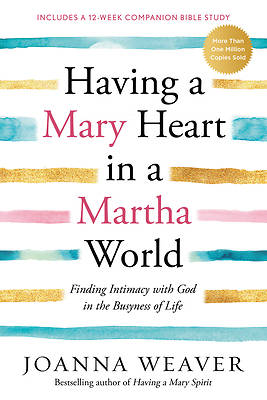 Picture of Having a Mary Heart in a Martha World
