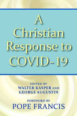 Picture of A Christian Reponse to Covid 19