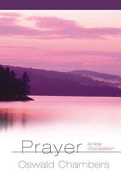 Picture of Prayer: A Holy Occupation