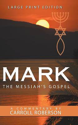 Picture of Mark the Messiah's Gospel