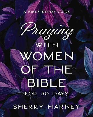 Picture of Praying with Women of the Bible for 30 Days