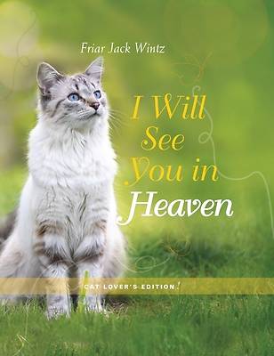 Picture of I Will See You in Heaven (Cat Lover's Edition)