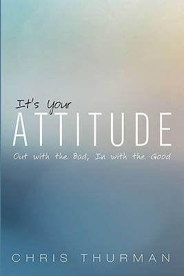 Picture of It's Your Attitude
