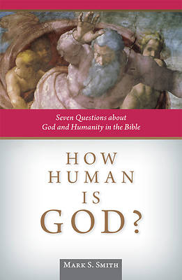 Picture of How Human Is God?