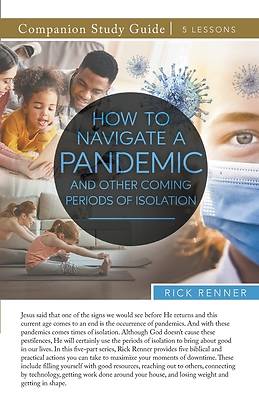 Picture of How To Navigate a Pandemic and Other Coming Periods of Isolation Study Guide