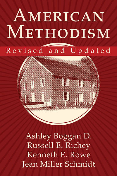 Picture of American Methodism Revised and Updated