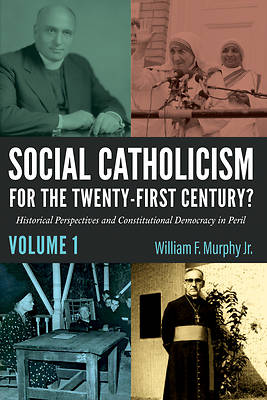 Picture of Social Catholicism for the Twenty-First Century?-Volume 1