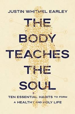 Picture of The Body Teaches the Soul