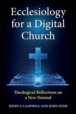 Picture of Ecclesiology for a Digital Church