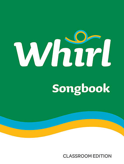Picture of Whirl Songbook Classroom Edition