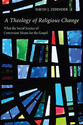 Picture of A Theology of Religious Change