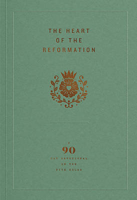 Picture of The Heart of the Reformation