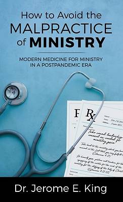 Picture of How to Avoid the Malpractice of Ministry