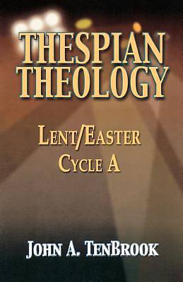 Picture of Thespian Theology Lent Easter Cycle A