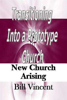 Picture of Transitioning Into a Prototype Church