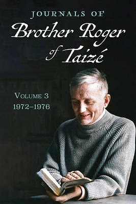 Picture of Journals of Brother Roger of Taizé, Volume 3