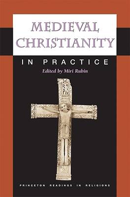 Picture of Medieval Christianity in Practice