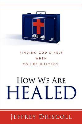 Picture of How We Are Healed